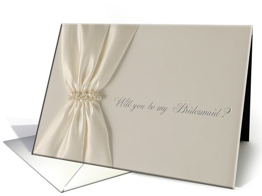 Satin and Pearls, Will you be my Bridesmaid? card (385333)