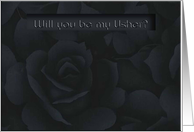 Will you be my Usher?/Rose card