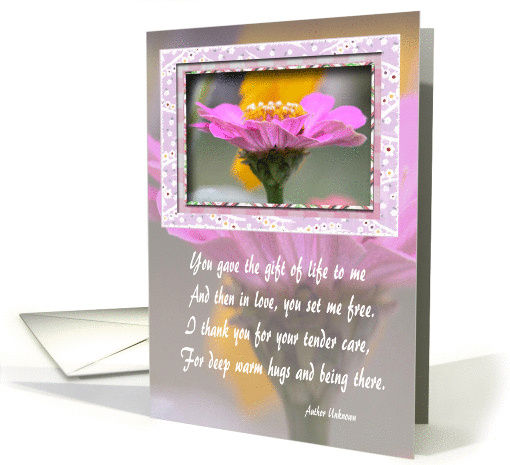 Pink Zinnia, You gave the gift of life , Mother's Day card (416008)
