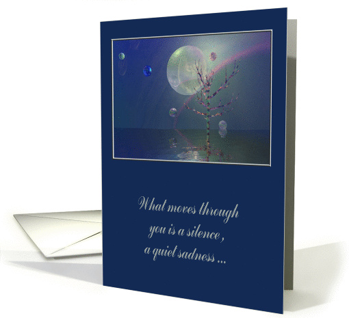 What moves through you is a silence..., Sympathy, Loss of Godson card