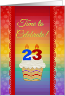 Cupcake with Number Candles, Time to Celebrate 23 Years Old Invitation card