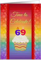 Cupcake with Number Candles, Time to Celebrate 69 Years Old Invitation card