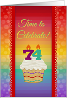 Cupcake with Number Candles, Time to Celebrate 74 Years Old Invitation card