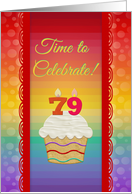 Cupcake with Number Candles, Time to Celebrate 79 Years Old Party card
