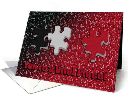 You're a Vital Piece, Administrative Professionals Day, Thank you card