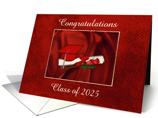 Class of 2025 Graduation. Red Cap, Diploma, & Rose, Custom Text card