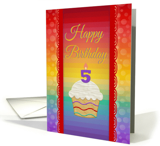 Happy Birthday, 5 Years Old, Colorful Cupcake card (573938)