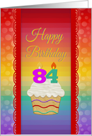 84 Years Old, Colorful Cupcake, Birthday Greetings card