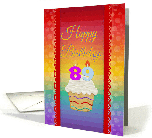 89 Years Old, Colorful Cupcake, Birthday Greetings card (574245)