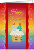 94 Years Old, Colorful Cupcake, Birthday Greetings card