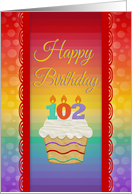 102 Years Old, Colorful Cupcake, Birthday Greetings card