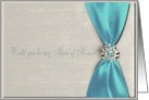 Invitation, Maid of Honor, To Sister, Tiffany Blue Satin Ribbon with Jewel card