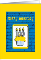 100th Birthday Cupcake On Musical Notes, Happy Birthday card