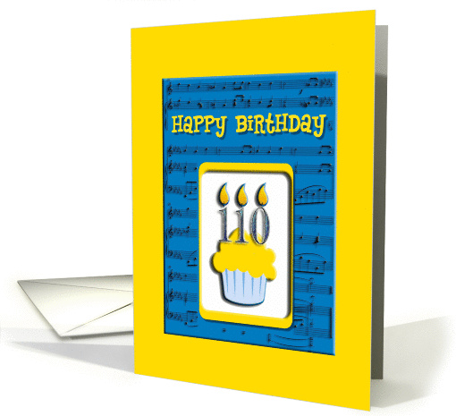 110th Birthday Cupcake on Musical Notes, Happy Birthday card (700494)