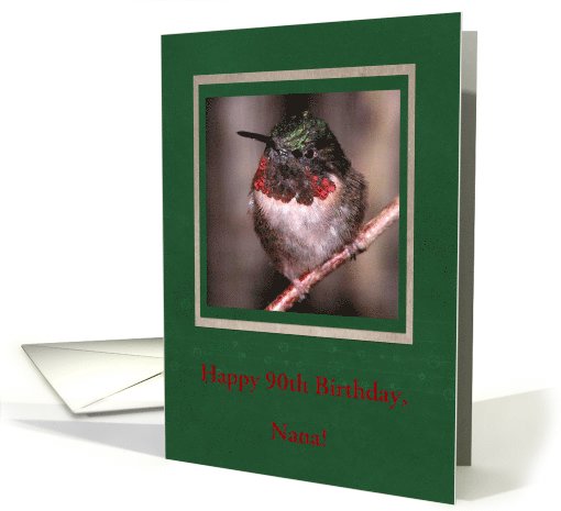 Happy 90th Birthday, Nana, Hummingbird card (715164)