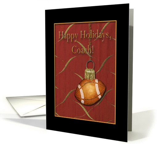 Happy Holidays Coach, Football Ornament card (717806)