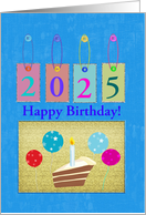 2025 Colorful Tags & Piece of Cake Birthday New Year’s Day card