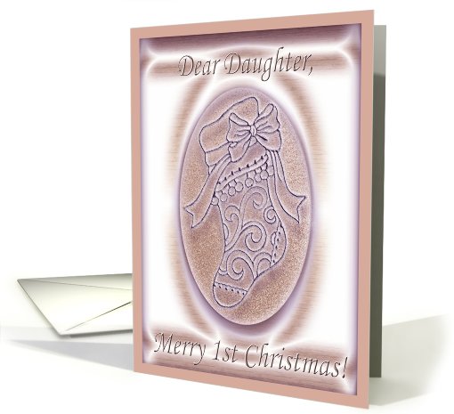Pink Stocking, 1st Christmas to  Daughter card (734878)