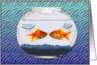 Goldfish in a fishbowl, Valentine’s Day, Humor card