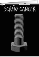 Screw Cancer, Get...