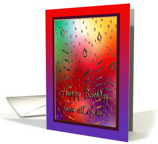 Colorful Candles, Happy Birthday from all of us card (772327)
