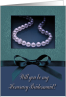 Honorary Bridesmaid Request, Pearl-look on Teal Cyan and Purple with Bow-like card