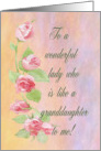 Happy Birthday to like a Granddaughter, Pink Painted Roses card