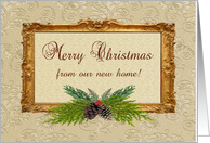 Merry Christmas from our new home, Pine Cone Swag on Elegant Frame card