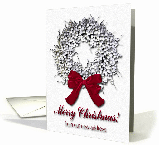 Merry Christmas from our new address, Twig Wreath, White Berries card
