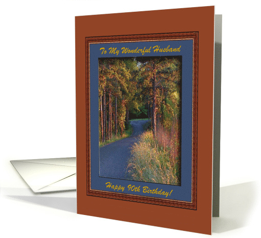 Colors at Sundown, Happy 90th Birthday to my Wonderful Husband card