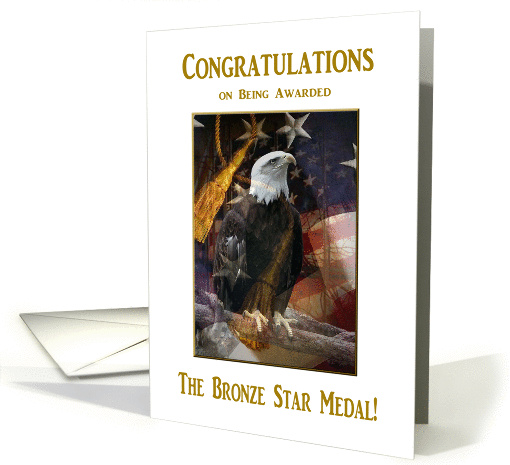 Congratulations on Being Awarded The Bronze Star Medal! card (928328)