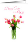 Pink Tulips in Vase, Easter, Wife card