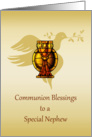 First Communion Chalice, Dove, Congratulations Nephew card
