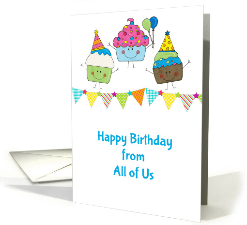 Happy Cupcakes Birthday Greeting From All of Us card (1109960)