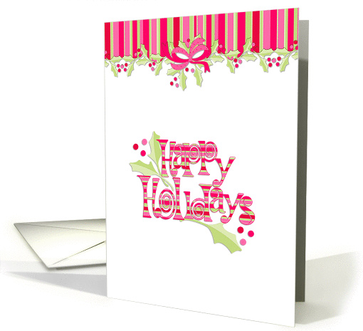 Pink, Green Stripes, Holly, Happy Holidays Word Art card (1176142)
