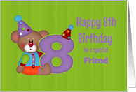 Eighth Birthday, Bear, Friend, Number Eight, Custom Relation card