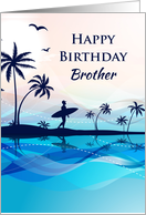 Tropical Surfer, Happy Birthday Brother card