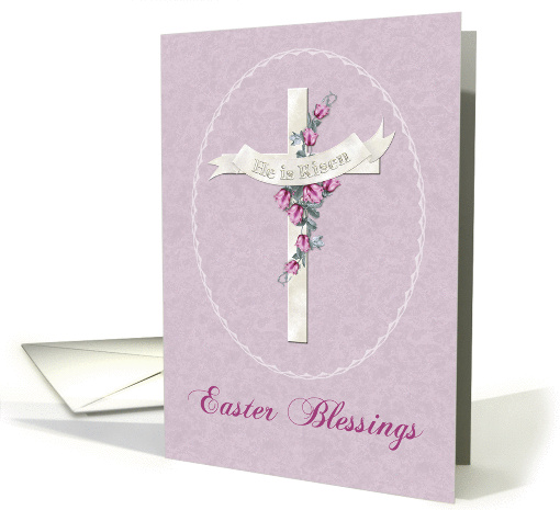 White Cross, Flowers, He is Risen, Easter Blessings card (1202030)