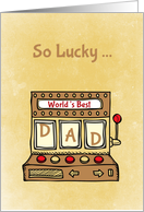 Slot Machine, Father’s Day for Dad card