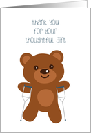 Thank You for Get Well Gift, Bear with Crutches card