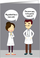 Doctor Consultation, Man Cold, Humorous Get Well card