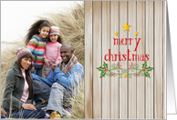Rustic Wood with Holly, Merry Christmas Photo Card