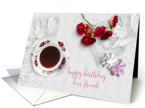 Birthday Wishes for Dear Friend, Teacup and Lace card (1413090)