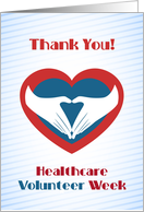Healthcare Volunteer Week Thank You, Heart and Hands card