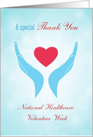 Healthcare Volunteer Week Thank You, Hands with Heart card