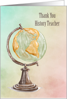 Thank You History Teacher with Globe card