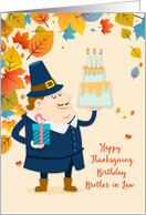 Brother in Law Pilgrim with Cake and Gift Thanksgiving Birthday card