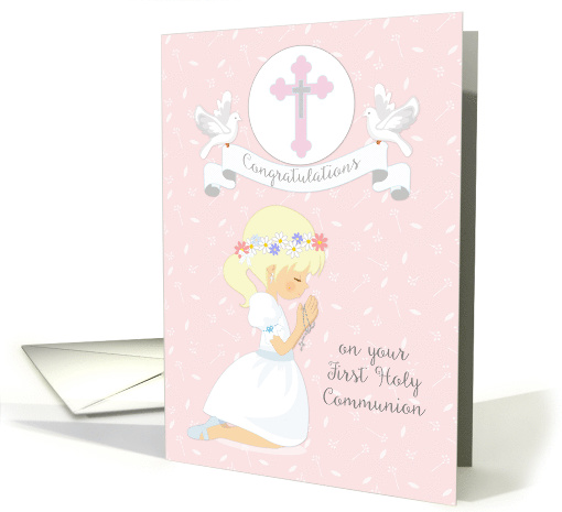 First Communion Congratulatoins Blonde Girl Doves card (1464526)