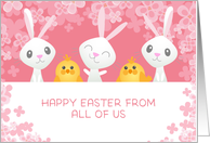 From All of Us at Easter White Bunnies Chicks Pink Flowers card