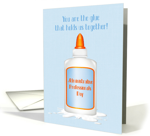Administrative Professionals Day Glue Bottle card (1470502)
